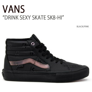 VANS �o���Y �X�j�[�J�[ DRINK SEXY SK8-HI BLACK PINK VN0A5FCCB9P �X�P�[�g�n�C �����Y ���f�B�[�X �j���p �����p �j�����p