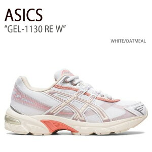 ASICS AVbNX Xj[J[ GEL-1130 RE W WHITE OATMEAL 1202A398-101 QCuT[eB[RE W Y fB[X jp p jp