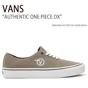 VANS oY Xj[J[ AUTHENTIC ONE PIECE DX ANAHEIM FACTORY OG SUEDE BIRCH VN0005UCBRC I[ZeBbNs[XDX Y fB[X jp p