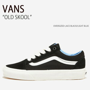 VANS �o���Y �X�j�[�J�[ OLD SKOOL OVERSIZED LACE BLACK LIGHT BLUE VN0007NTYP0 �I�[���h�X�N�[�� �����Y ���f�B�[�X �j���p �����p