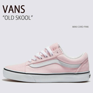 VANS oY Xj[J[ OLD SKOOL MINI CORD PINK VN0007NTPNK I[hXN[ ~jR[hsN Y fB[X jp p