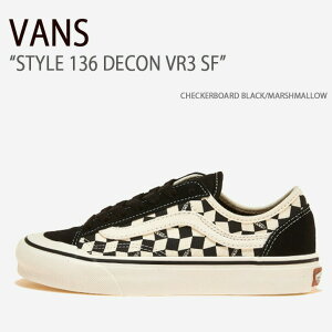 VANS oY Xj[J[ STYLE 136 DECON VR3 SF CHECKERBOARD BLACK MARSHMALLOW VN000DNCKIG X^C136fRVR3 SF `FbJ[{[hubN }V} Y fB[X jp p