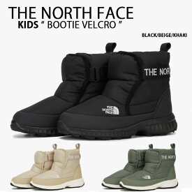 THE NORTH FACE ノースフェイス キッズ ショートブーツ KID BOOTIE VELCRO ブーツ ブーティー ベルクロ シューズ ロゴ アウトドア カフブーツ 防寒 保湿 ブラック ベージュ カーキ 男の子 女の子 子供用 NS96P91S/T/U【中古】未使用品