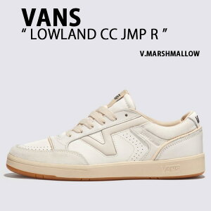 VANS �o���Y �X�j�[�J�[ LOWLAND CC JMP R VINTAGE MARSHMALLOW VN0007P2CD3 ���[�����hCC JMP R ���B���e�[�W �}�V���}�� �����Y ���f�B�[�X �j���p �����p