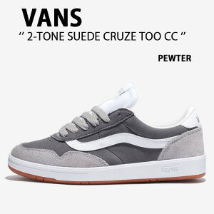 VANS バンズ スニーカー 2-TONE SUEDE CRUZE TOO CC PEWTER GRAY WHITE VN000CMTPWT 2トーン スエード クルーズ トゥー CC ピューター グレー ホワイト メンズ レディース 男性用 女性用