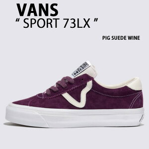 VANS oY Xj[J[ VANS SPORT 73LX PIG SUEDE WINE VN000CQBWNE X|[c 73LX sbOXG[h C Y fB[X jp p