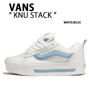 VANS oY Xj[J[ KNU STACK WHITE BLUE VN000CP6Z5D j[X^bN zCg u[ Y fB[X jp p