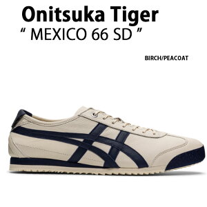 Onitsuka Tiger IjcJ^CK[ Xj[J[ MEXICO 66 SD BIRCH PEACOAT LVR66 o[` s[`R[g Y fB[X jp p 1183A872.200