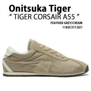 Onitsuka Tiger オニツカタイガー スニーカー TIGER CORSAIR A55 FEATHER GREY CREAM タイガー コルセア A55 フェザーグレー クリーム メンズ レディース 男女兼用 1183C317.021