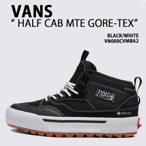 VANS oY Xj[J[ HALF CAB GORE-TEX MTE BLACK WHITE VN000CVMBA2 n[tLu SAebNXMTE ubN zCg Y fB[X jp p
