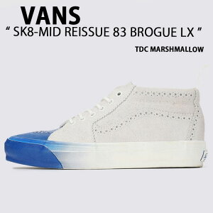 VANS �o���Y �X�j�[�J�[ SK8-MID REISSUE 83 BROGUE LX MARSHMALLOW TOKYO DESIGN COLLECTIVE VN000S67CDA �X�P�[�g�~�b�h ���V���[83 �u���[�O ���b�N�X SK8-MID �V���[�Y �}�V���}�� �����Y ���f�B�[�X