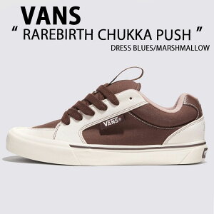 VANS �o���Y �X�j�[�J�[ RAREBIRTH CHUKA PUSH LS CHOCOLATE LIGHT BEIGE ASIA ARTIST COLLECTION VN000SDNEIG ���A�o�[�X �`���b�J �v�b�V�� LS �`���b�J�u�[�c �`���b�J�~�b�h �����Y ���f�B�[�X