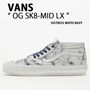 VANS oY Xj[J[ OG SK8-MID LX DISTRESS WHITE NAVY VN0A4BVCWTM IWi XP[g~bh fBXgX zCg lCr[ V[Y Y fB[X jp p