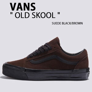 VANS oY Xj[J[ OLD SKOOL SUEDE BLACK BROWN VN000D56YS8 I[hXN[ XG[hubN uE Y fB[X