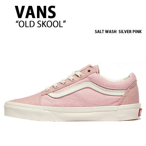 VANS oY Xj[J[ OLD SKOOL SALT WASH SILVER PINK VN000D5NBEB I[hXN[ \gEBbV Vo[sN Y fB[X jp p