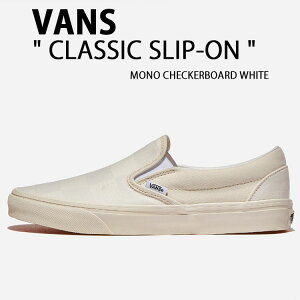 VANS oY Xj[J[ CLASSIC SLIP-ON MONO CHECKERBOARD WHITE VN000D5PCJA NVbN Xb| m`FbNJ[{[hzCg V[Y XG[h Y fB[X jp p