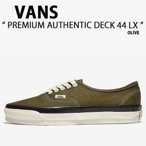 VANS �o���Y �X�j�[�J�[ PREMIUM AUTHENTIC DECK 44 LX OLIVE VN000EFZOLV �v���~�A�� �I�[�Z���e�B�b�N �f�b�N 44 �G���G�b�N�X �I���[�u �j���p �����p