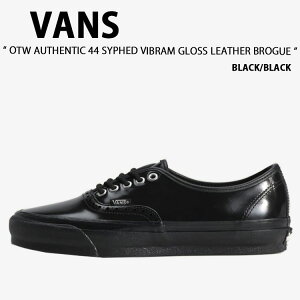 VANS �o���Y �V���[�Y OTW AUTHENTIC 44 SYPHED VIBRAM GLOSS LEATHER BROGUE BLACK BLACK VN000V33BKA OTW �I�[�Z���e�B�b�N 44 �T�C�t�h �r�u���� �O���X ���U�[ �u���[�O �u���b�N �u���b�N �j���p