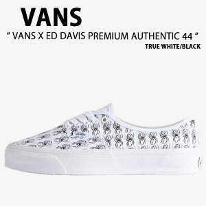 VANS �o���Y �V���[�Y VANS X ED DAVIS PREMIUM AUTHENTIC 44 TRUE WHITE BLACK VN000EAKTWB ���@���Y × �G�h�E�f�C���B�X �v���~�A�� �I�[�Z���e�B�b�N 44 �g�D���[ �z���C�g �u���b�N ���[�e�N�V���[�Y ���[�e�N