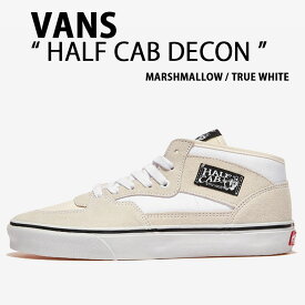 VANS バンズ スニーカー HALF CAB DECON VN000EATBPH BEIGE WHITE シューズ ハーフキャブ デコン ベージュ ホワイト ミッドカット ミドルカット スエード スケートシューズ スケシュー ローテクスニーカー ローテクシューズ メンズ レディース