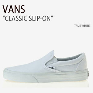 VANS oY Xj[J[ CLASSIC SLIP-ON TRUE WHITE NVbN Xb| gD[zCg @Y V[Y Y fB[X jp jp p VN-0EYEW00