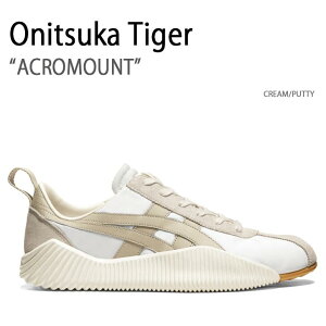 Onitsuka Tiger IjcJ^CK[ Xj[J[ ACROMOUNT CREAM PUTTY ANg N[ pe Y fB[X jp jp p 1183B257.104