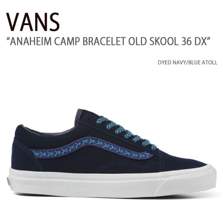 楽天市場】VANS バンズ スニーカー ANAHEIM CAMP BRACELET OLD SKOOL 