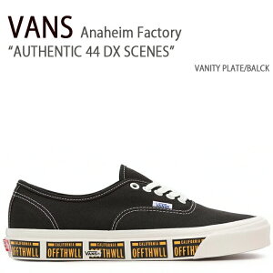 VANS oY Xj[J[ AUTHENTIC 44 DX ANAHEIM FACTORY SCENES VANITY PLATE BLACK I[ZeBbN AinC t@Ng[ V[ ojeB[v[g ubN Y fB[X jp p j
