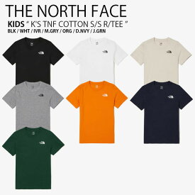 THE NORTH FACE ノースフェイス キッズ Tシャツ K'S TNF COTTON S/S R/TEE コットン ショートスリーブ ティーシャツ 半袖 ラウンドネック クルーネック ストリート ロゴ 男の子 女の子 子供用 NT7UN01S/T/U/V/W/X/Y【中古】未使用品