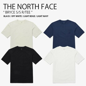 THE NORTH FACE ノースフェイス Tシャツ BRYCE S/S R/TEE ブライス ショートスリーブ ラウンドネック ティーシャツ 半袖 カットソー ロゴ ブラック ホワイト ベージュ ネイビー メンズ レディース 男性用 女性用 男女共用 NT7UP16A/B/C/D【中古】未使用品