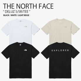 THE NORTH FACE ノースフェイス Tシャツ DELUZ S/SR/TEE デルーズ ショートスリーブ ラウンドネック ティーシャツ 半袖 カットソー ロゴ ブラック ホワイト ベージュ WHITELABEL メンズ レディース 男性用 女性用 男女共用 NT7UP08J/K/L【中古】未使用品