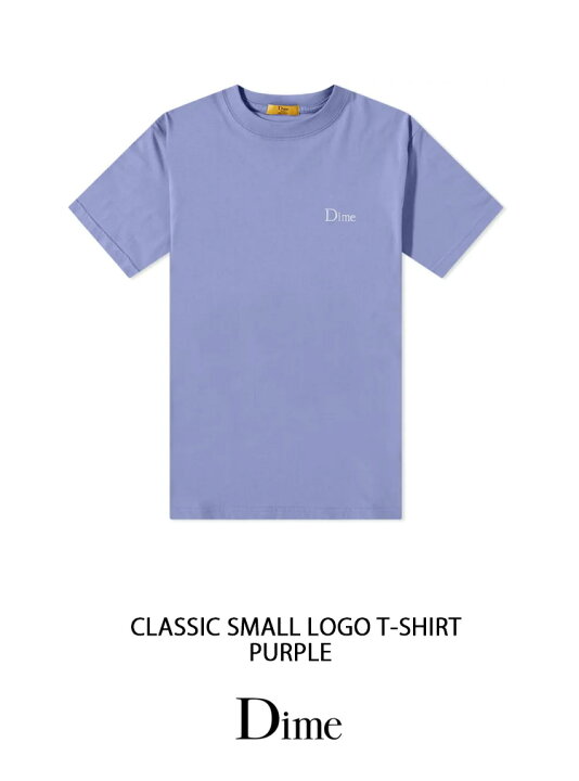 楽天市場】Dime ダイム Tシャツ CLASSIC SMALL LOGO T-SHIRT PURPLE  