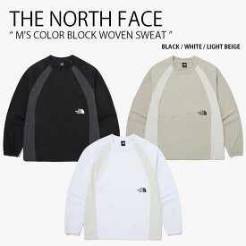 THE NORTH FACE ノースフェイス スウェット M'S COLOR BLOCK WOVEN SWEAT カラー ブロック ウーブン スウェットシャツ トレーナー 長袖 プルオーバー クルーネック ロゴ ブラック ホワイト ベージュ メンズ レディース 男性用 女性用 NM5MQ02A/B/C【中古】未使用品