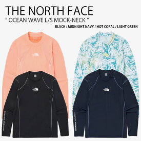 THE NORTH FACE ノースフェイス ラッシュガード OCEAN WAVE L/S MOCK-NECK オーシャン ウェーブ ロングスリーブ モックネック ティーシャツ ロンT 長袖 水着 Tシャツ スイムウェア ロゴ メンズ レディース 男性用 女性用 男女共用 NT7TQ17A/B/C/D【中古】未使用品