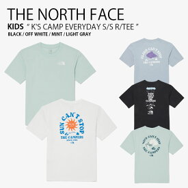 THE NORTH FACE ノースフェイス キッズ Tシャツ K'S CAMP EVERYDAY S/S R/TEE キャンプ エブリディ ショートスリーブ ティーシャツ 半袖 カットソー クルーネック ブラック ホワイト グリーン グレー 男の子 女の子 子供用 NT7UQ10S/T/U/V【中古】未使用品