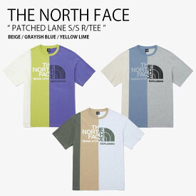 THE NORTH FACE ノースフェイス Tシャツ PATCHED LANE S/S R/TEE パッチド レーン ショートスリーブ ラウンドネック ティーシャツ 半袖 カットソー ロゴ ベージュ ブルー ライム メンズ レディース 男性用 女性用 男女共用 NT7UQ13A/B/C【中古】未使用品
