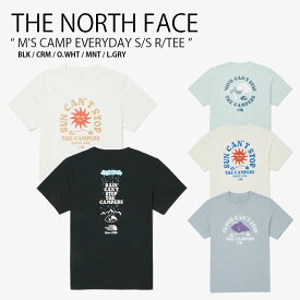 THE NORTH FACE ノースフェイス Tシャツ M'S CAMP EVERYDAY S/S R/TEE キャンプ エブリデイ ショートスリーブ ラウンドネック ティーシャツ 半袖 カットソー カジュアル ストリート キャンプ メンズ レディース 男性用 女性用 男女共用 NT7UQ14A/B/C/D/E【中古】未使用品