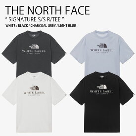THE NORTH FACE ノースフェイス Tシャツ SIGNATURE S/S R/TEE シグネチャー ショートスリーブ ラウンドネック ティーシャツ 半袖 カットソー ロゴ カジュアル ストリート WHITELABEL メンズ レディース 男性用 女性用 男女共用 NT7UR26J/K/L/M【中古】未使用品