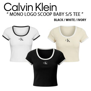 Calvin Klein �J���o���N���C�� ���f�B�[�X ���� T�V���c MONO LOGO SCOOP BABY S/S TEE ���m���S TEE �N���b�v�� U�l�b�N �X���� BLACK WHITE IVORY 47G220G