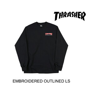 THRASHER スラッシャー Tシャツ EMBROIDERED OUTLINED L/S T-SHIRT BLACK
