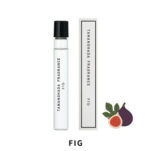 《6種類の香り》TAMANOHADA FRAGRANCE 玉の肌 フレグランス オードトワレ 香水 ロールオン 10ml ラベンダー ムスク オレンジ イチジク バラ ローズ ガーデニア