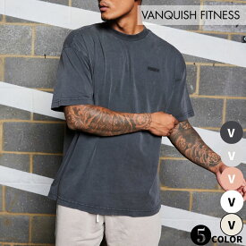 ヴァンキッシュ フィットネス VANQUISH WASHED OVERSIZED T SHIRT オーバーサイズ ロゴ 半袖 筋トレ ジム トレーニング ウエア Tシャツ 正規品