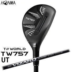 HONMA GOLF T//WORLD TW757 UT ユーティリティー VIZARD SHAFT for TW757 本間ゴルフ ホンマゴルフ TOUR WORLD ツアーワールド