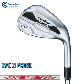 【一部即納OK】Cleveland CVX ZIPCORE ウェッジ N.S.PRO MODUS3 TOUR115 スチールシャフト 【クリーブランド ジップコア】