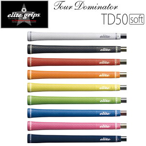 elite grips Tour Dominator TD50 soft �G���[�g�O���b�v