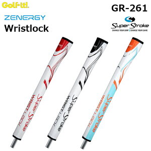 LITE -Cg- Super Stroke Zenergy WristlockyGR-261zX[p[Xg[N [iW[ XgbN p^[Obv
