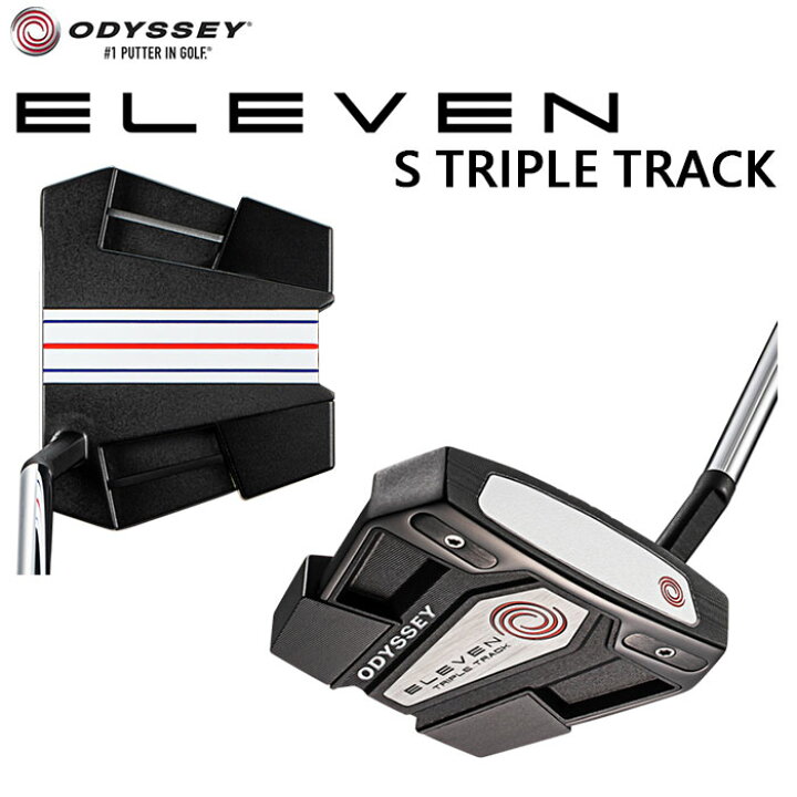 楽天市場】ODYSSEY -オデッセイ- ELEVEN S TRIPLE TRACK パター 日本  
