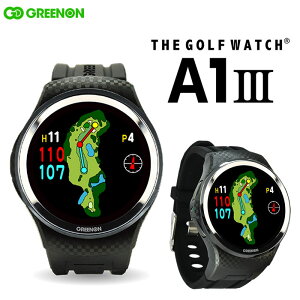 GREENON -O[I-UEStEHb` A1-IIIxGPSStEHb`THE GOLF WATCH A1-III u݂тvL1SMΉ