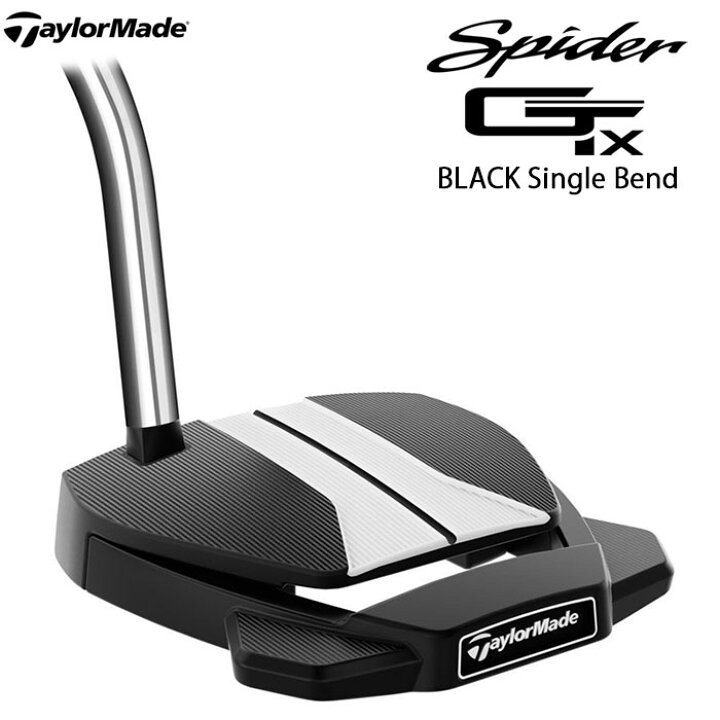 楽天市場】【一部即納OK】TaylorMade Spider GTx BLACK Single Bend 