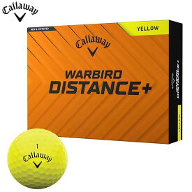 【最大1万円割引クーポン配布中！　キャロウェイ WARBIRD DISTANCE＋ ウォーバード ディスタンスプラス ゴルフボール 1ダース （12球入り） イエロー [2025年モデル]
